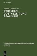 Zwischen Goethezeit und Realismus