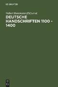 Deutsche Handschriften 1100 - 1400