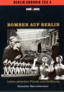Die Berlin Chronik 4. Bomben auf Berlin