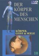 Körper, Geist und Seele