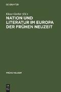 Nation und Literatur im Europa der Frühen Neuzeit
