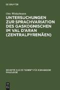 Untersuchungen zur Sprachvariation des Gaskognischen im Val d'Aran (Zentralpyrenäen)
