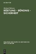 Rüstung - Bündnis - Sicherheit