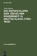 Die Entwicklung der jüdischen Minderheit in Deutschland (1780--1933)