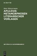 Apuleius: Metamorphosen literarischer Vorlagen