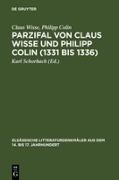Parzifal von Claus Wisse und Philipp Colin (1331 bis 1336)