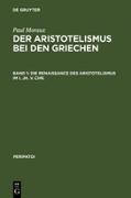 Die Renaissance des Aristotelismus im I. Jh. v. Chr