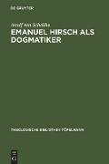 Emanuel Hirsch als Dogmatiker