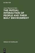 The Mutual Interaction of People and Their Built Environment