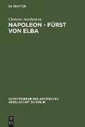 Napoleon - Fürst von Elba