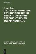 Die Zionstheologie der Korachiten in ihrem traditionsgeschichtlichen Zusammenhang