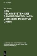 Das Rechtssystem des Banküberweisungsverkehrs in der VR China