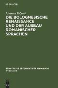 Die Bolognesische Renaissance und der Ausbau romanischer Sprachen