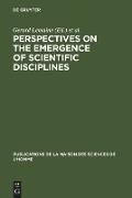 Perspectives on the Emergence of Scientific Disciplines