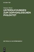 Untersuchungen zum Sophokleischen Philoktet