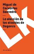 La Elección de Los Alcaldes de Daganzo