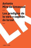 Los Prodigios de la Vara Y Capitán de Israel