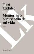 Memorias o compendio de mi vida