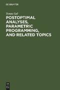 Postoptimal Analyses, Parametric Programming, and Related Topics