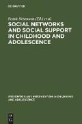 Social Networks and Social Support in Childhood and Adolescence