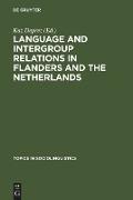 Language and Intergroup Relations in Flanders and the Netherlands