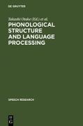 Phonological Structure and Language Processing
