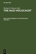 The Nazi Holocaust. Part 8: Bystanders to the Holocaust. Volume 2