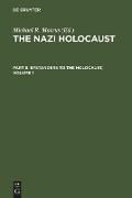 The Nazi Holocaust. Part 8: Bystanders to the Holocaust. Volume 1