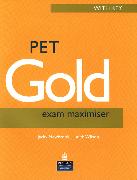 PET Gold Exam Maximiser with Key New Edition