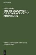 The Development of Romance Clitic Pronouns