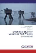 Emphirical Study of Upcoming Port Projects