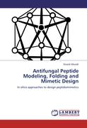 Antifungal Peptide Modeling, Folding and Mimetic Design