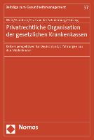 Privatrechtliche Organisation der gesetzlichen Krankenkassen