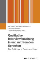 Qualitative Interviewforschung in und mit fremden Sprachen