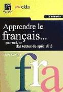 Apprendre le Français... pour traduire des textes de spécialité
