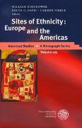 Sites of Ethnicity: Europe and the Americas
