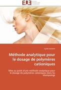 Me¿thode analytique pour le dosage de polyme¿res cationiques