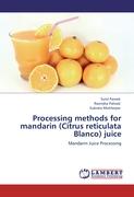 Processing methods for mandarin (Citrus reticulata Blanco) juice