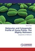 Molecular and Cytogenetic Profile of Game Fishes: The Mighty Mahseers