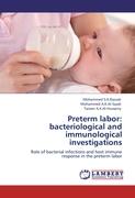 Preterm labor: bacteriological and immunological investigations