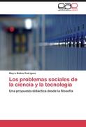Los problemas sociales de la ciencia y la tecnología