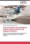 Capacidades tecnológicas pyme sector textil en el estado Tachira