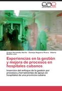 Experiencias en la gestión y mejora de procesos en hospitales cubanos