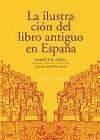 La ilustración del libro antiguo en España