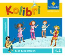 Kolibri: Liederbuch - Ausgabe 2012