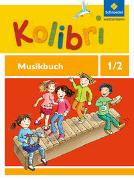 Kolibri 1 / 2. Musikbuch. Allgemeine Ausgabe