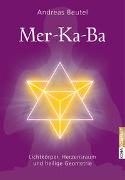 Merkaba – Lichtkörper, Herzensraum und heilige Geometrie