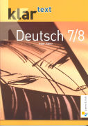Klar Text. Deutsch 7./8. SJ. Schülerbuch