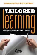 Tailored Learning: Designing the Blend That Fits