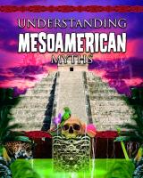 Understanding Mesoamerican Myths